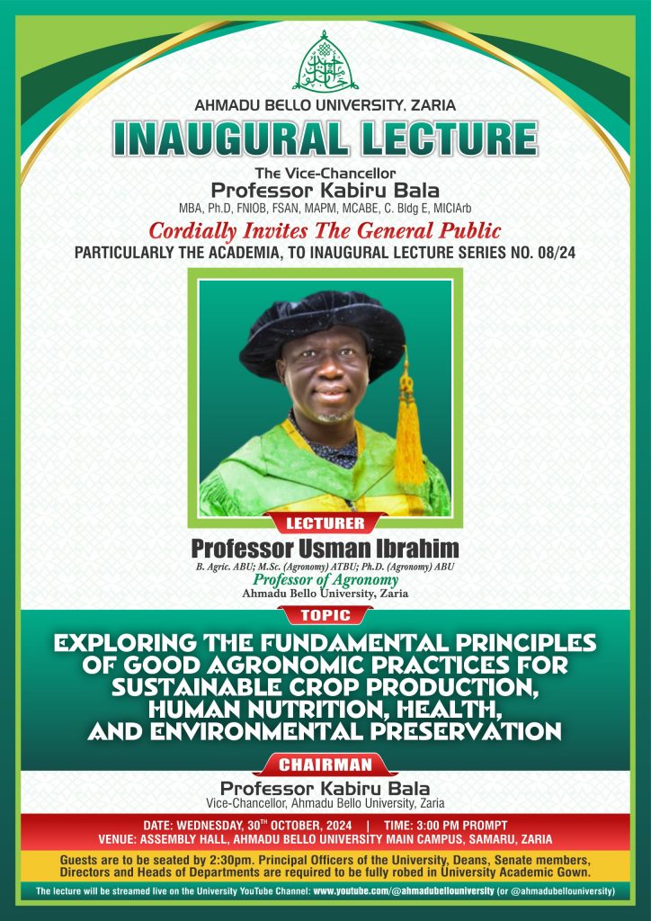 Inaugural Lecture: Exploring the Fundamental Principles of Good Agronomic Practices for Sustainable Crop Production, Human Nutrition, Health, and Environmental Preservation