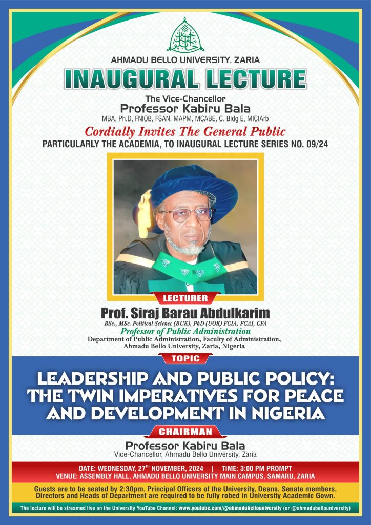 Inaugural Lecture: Leadership and Public Policy: The Twin Imperatives for Peace and Development in NIgeria