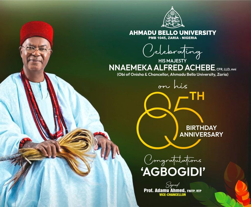 ABU greets Chancellor, Igwe Nnaemeka Achebe, at 85
